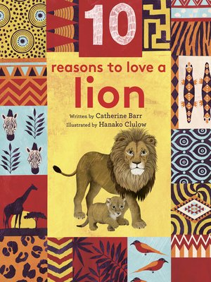 cover image of 10 Reasons to Love ... a Lion
